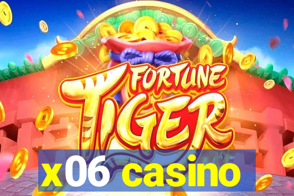 x06 casino